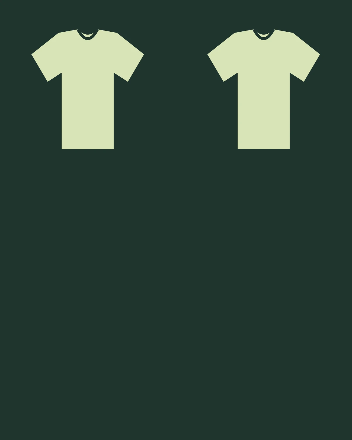 Two unbranded T-shirt silhouettes on a dark green background
